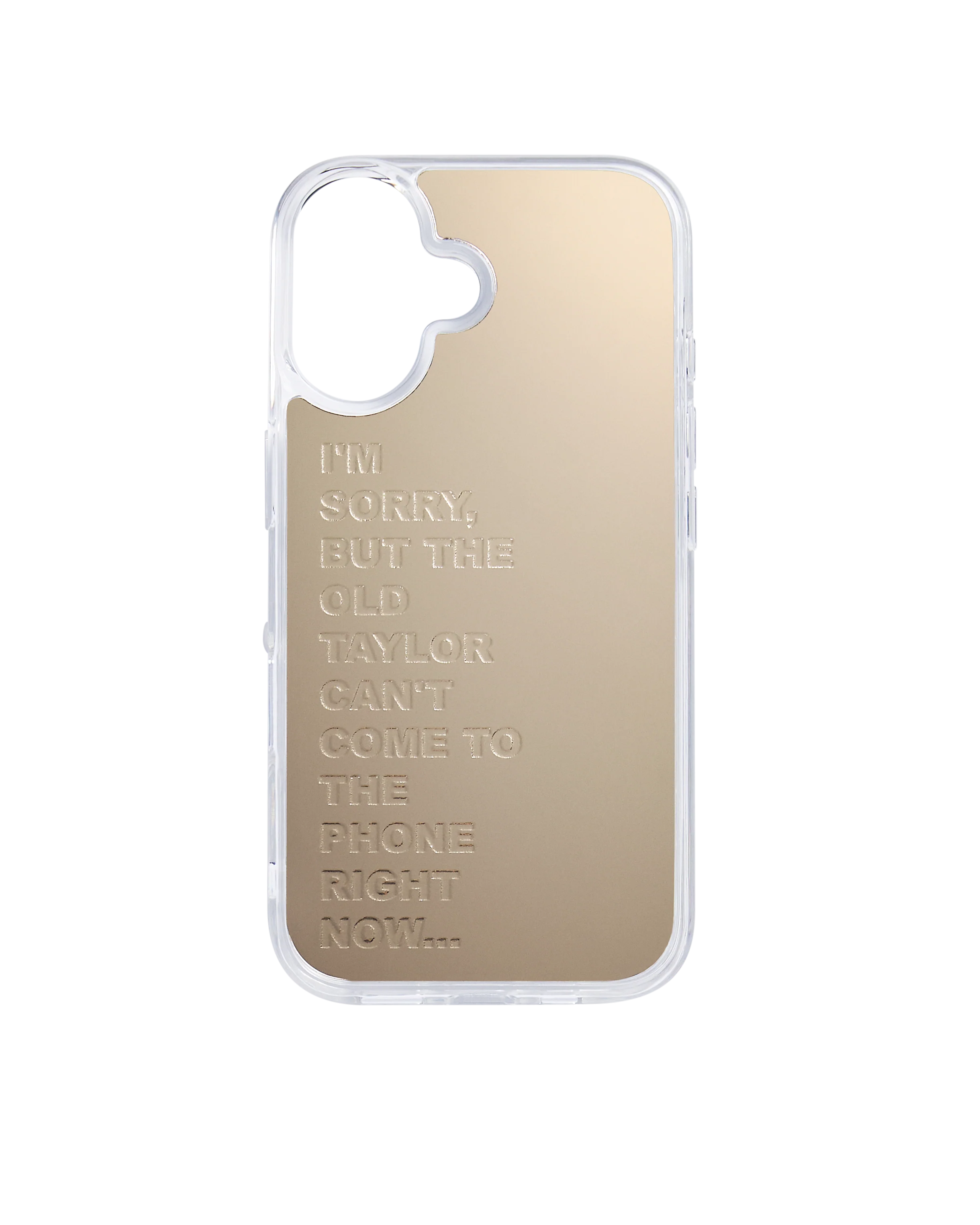 The Old Taylor Can't Come To The Phone Right Now – Phone Case